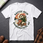 Kaffee Rein Wanderstiefel An - T-Shirt