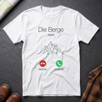 Die Berge Anruf - T-Shirt