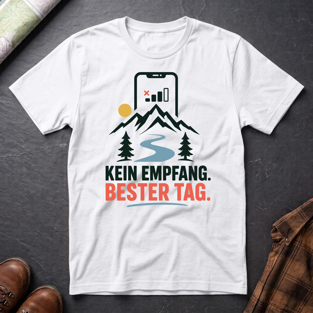 Kein Empfang Bester Tag - T-Shirt