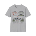 Low Battery High Mountains - T-Shirt