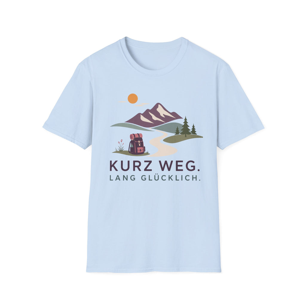 Kurz Weg Lang Glücklich - T-Shirt