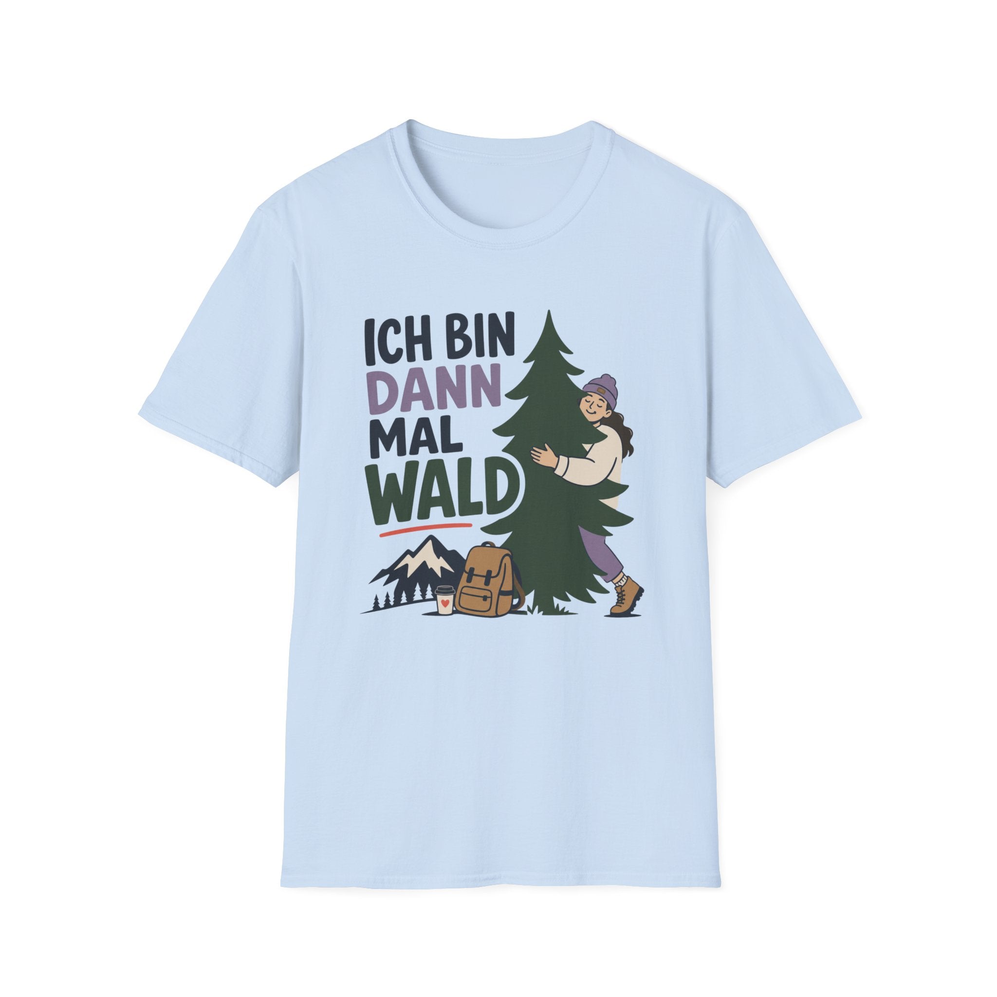Ich Bin Dann Mal Wald - T-Shirt