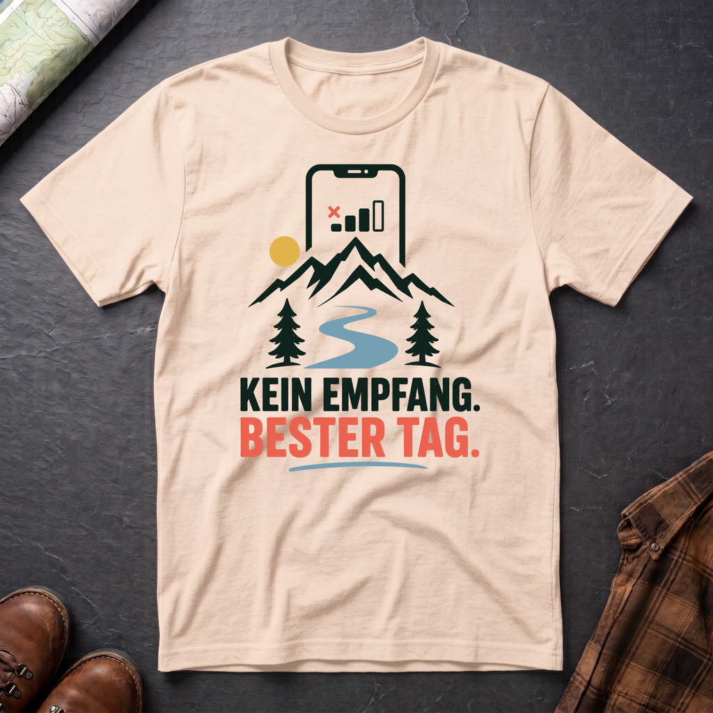 Kein Empfang Bester Tag - T-Shirt