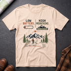 Low Battery High Mountains - T-Shirt