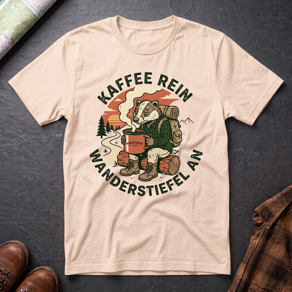 Kaffee Rein Wanderstiefel An - T-Shirt