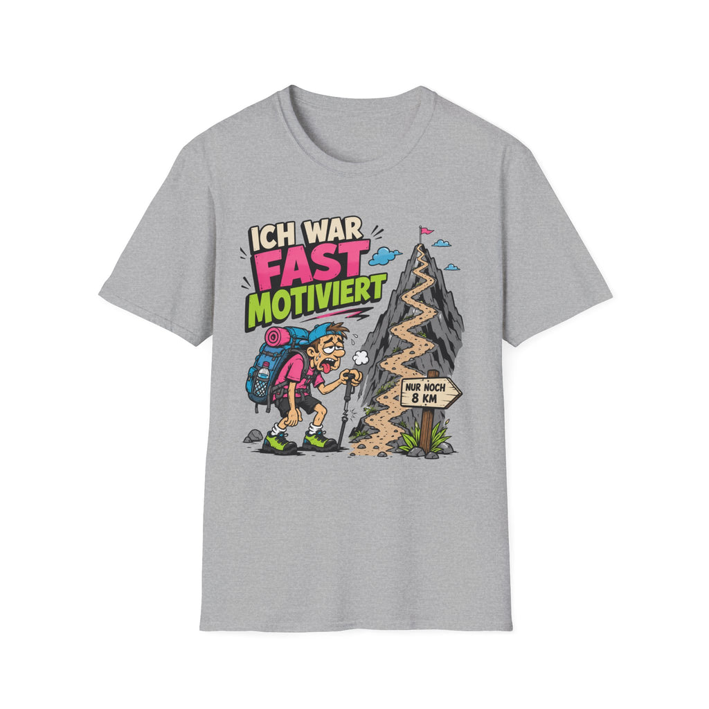 Ich War Fast Motiviert - T-Shirt