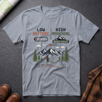 Low Battery High Mountains - T-Shirt