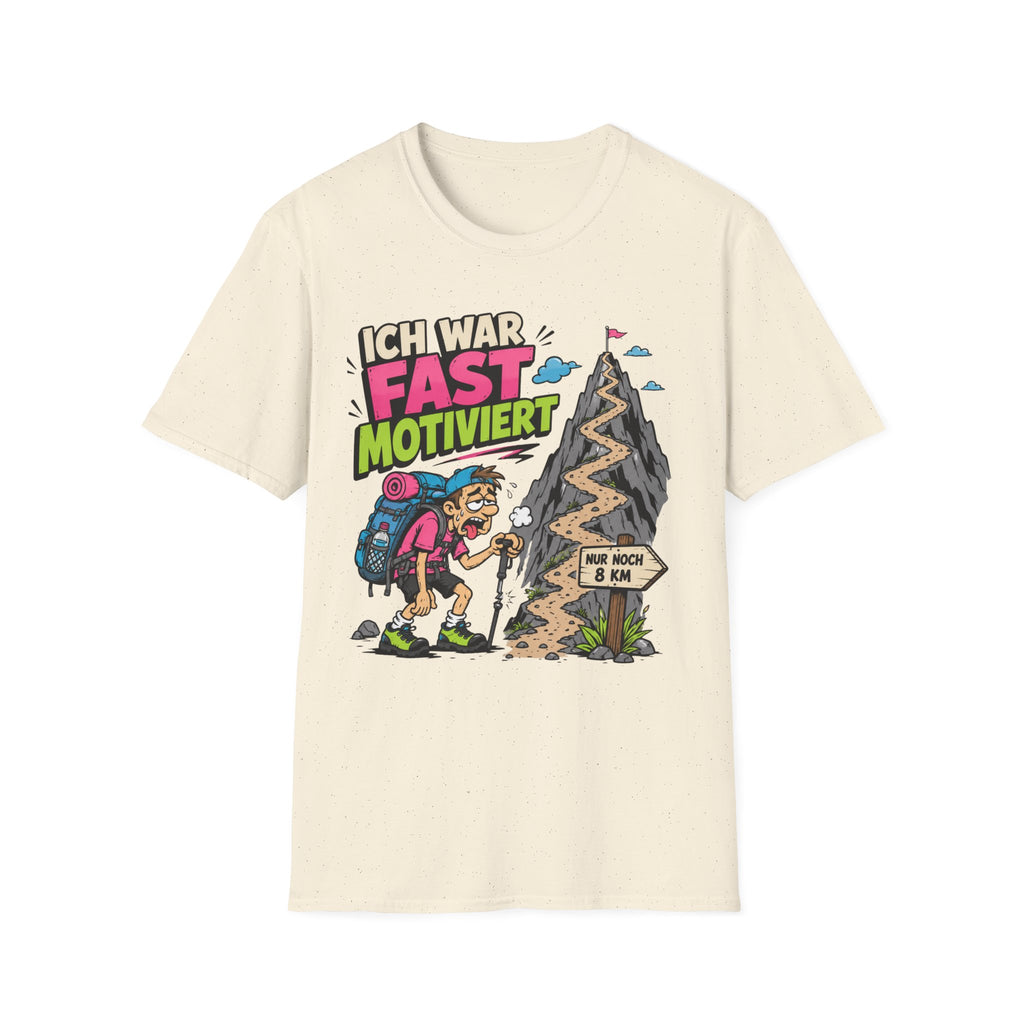 Ich War Fast Motiviert - T-Shirt