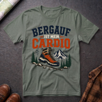 Bergauf ist mein Cardio - T-Shirt