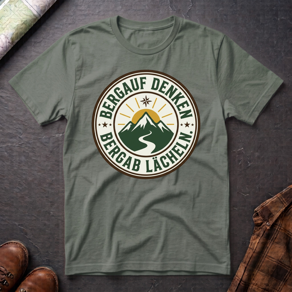 Bergauf Denken Bergab Lächeln - T-Shirt