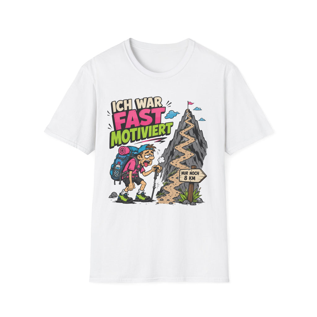 Ich War Fast Motiviert - T-Shirt