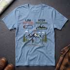 Low Battery High Mountains - T-Shirt