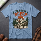 Die Berge rufen - T-Shirt