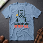 Kein Empfang Bester Tag - T-Shirt