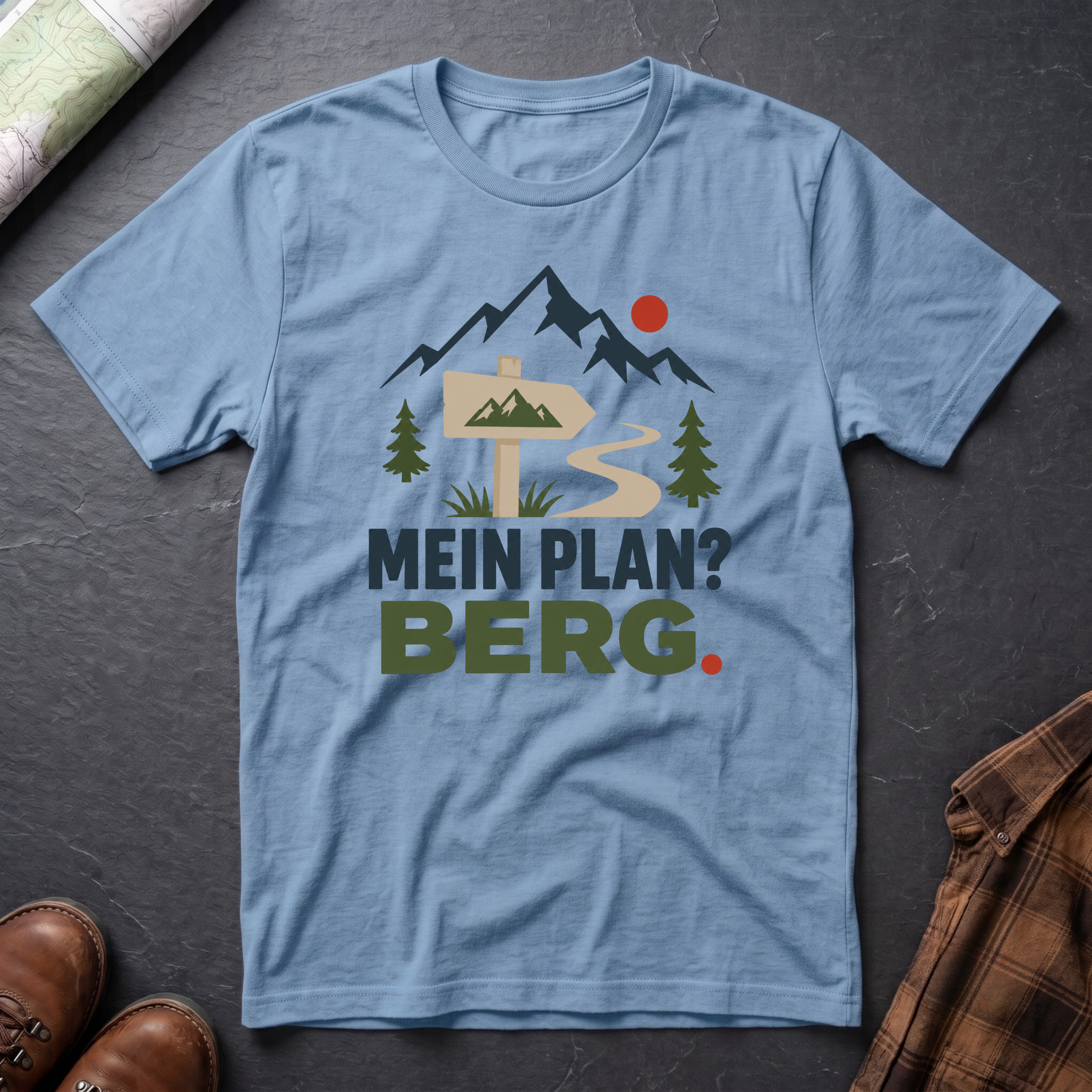 Mein Plan? Berg. - T-Shirt