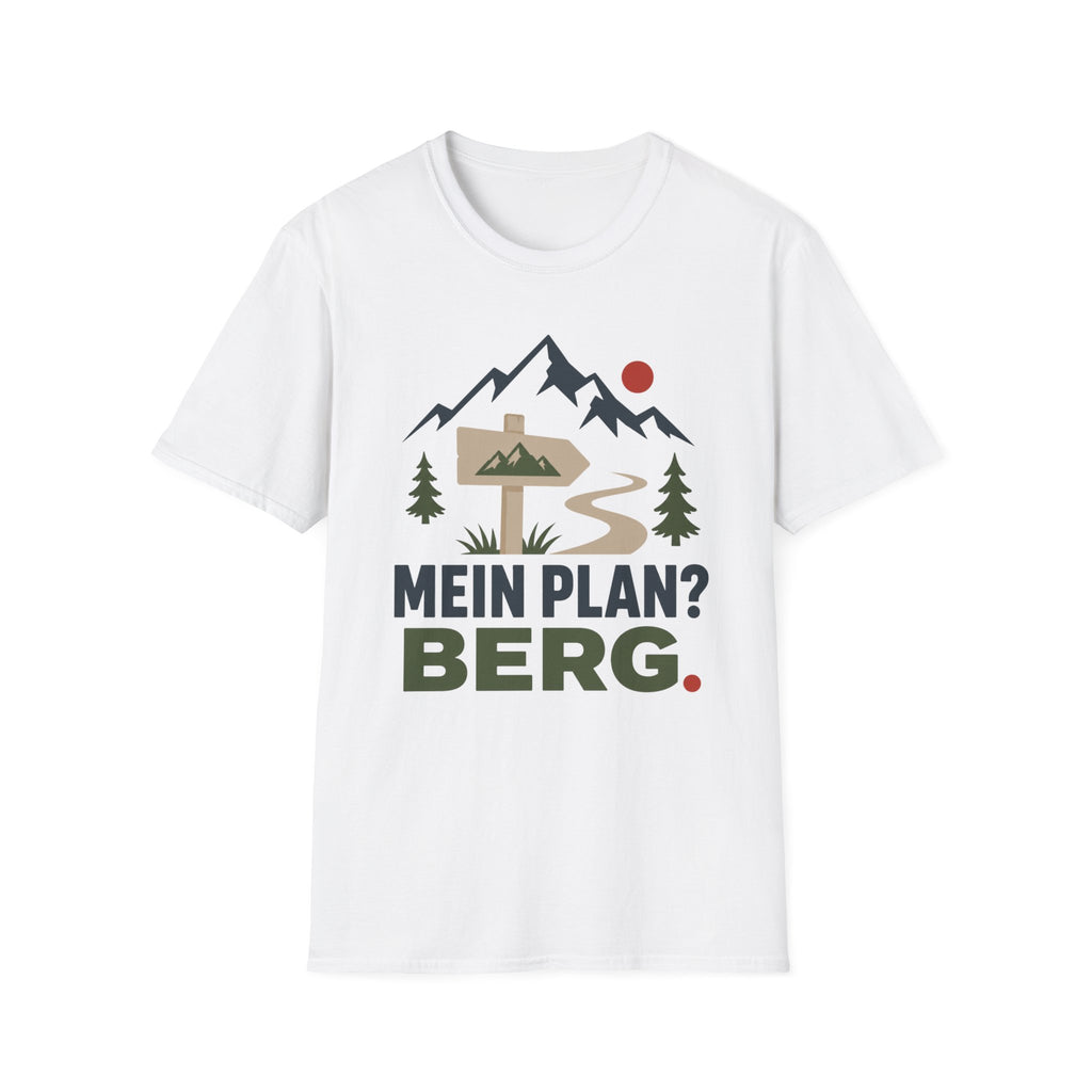 Mein Plan? Berg. - T-Shirt