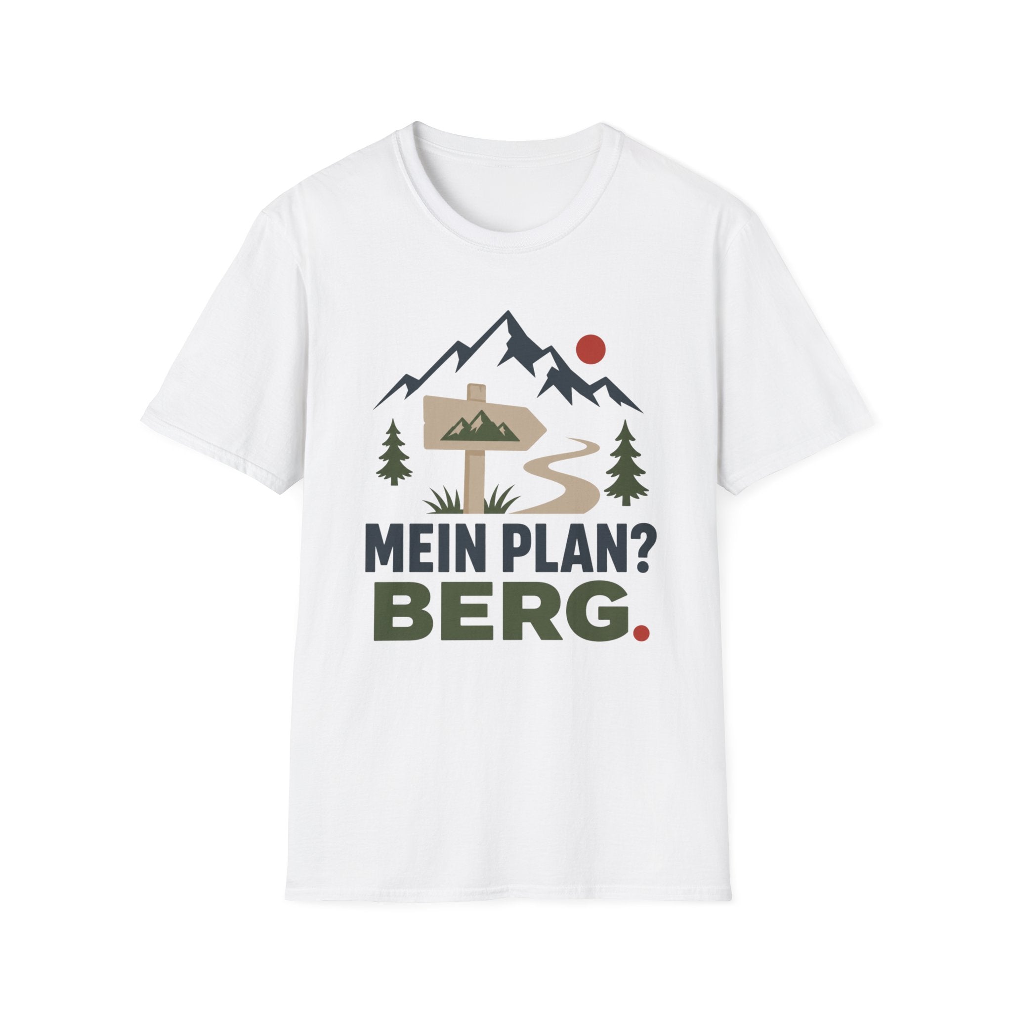Mein Plan? Berg. - T-Shirt